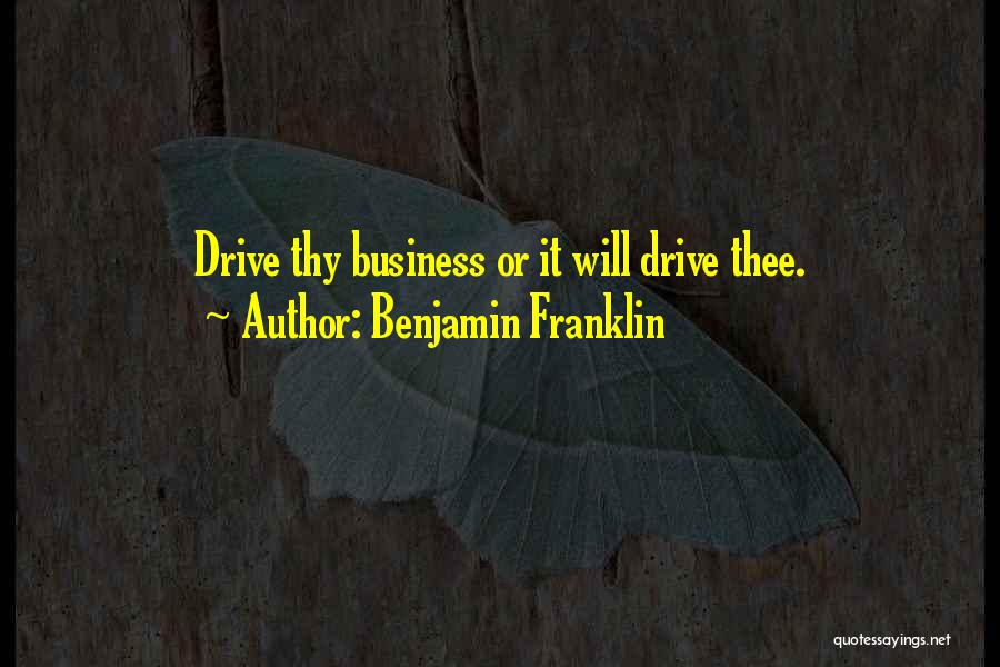 Thee Thy Quotes By Benjamin Franklin