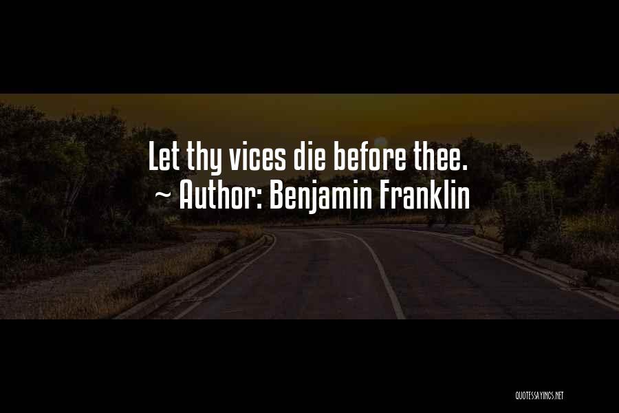 Thee Thy Quotes By Benjamin Franklin