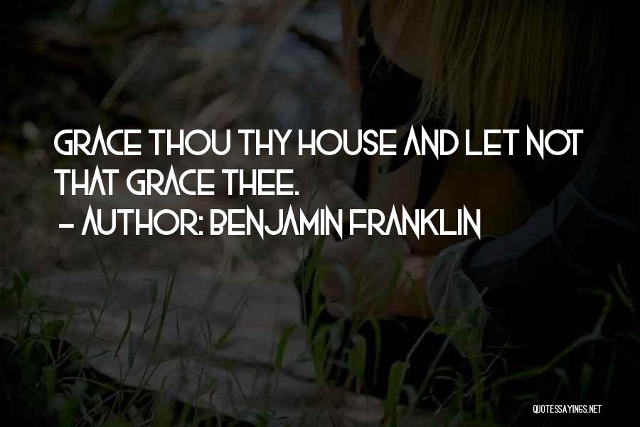 Thee Thy Quotes By Benjamin Franklin