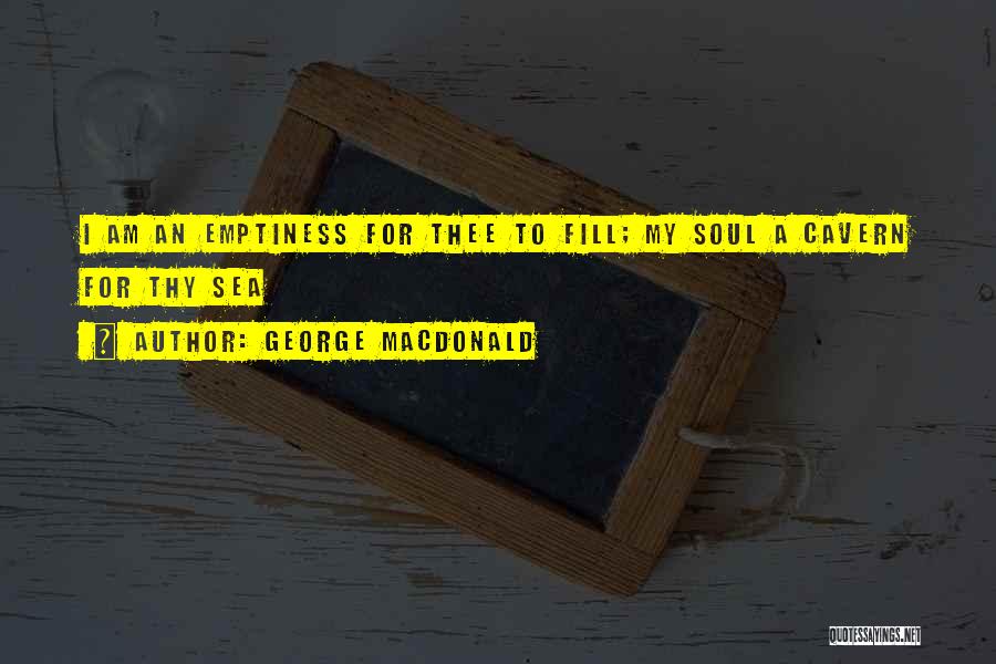 Thee Thy Quotes By George MacDonald