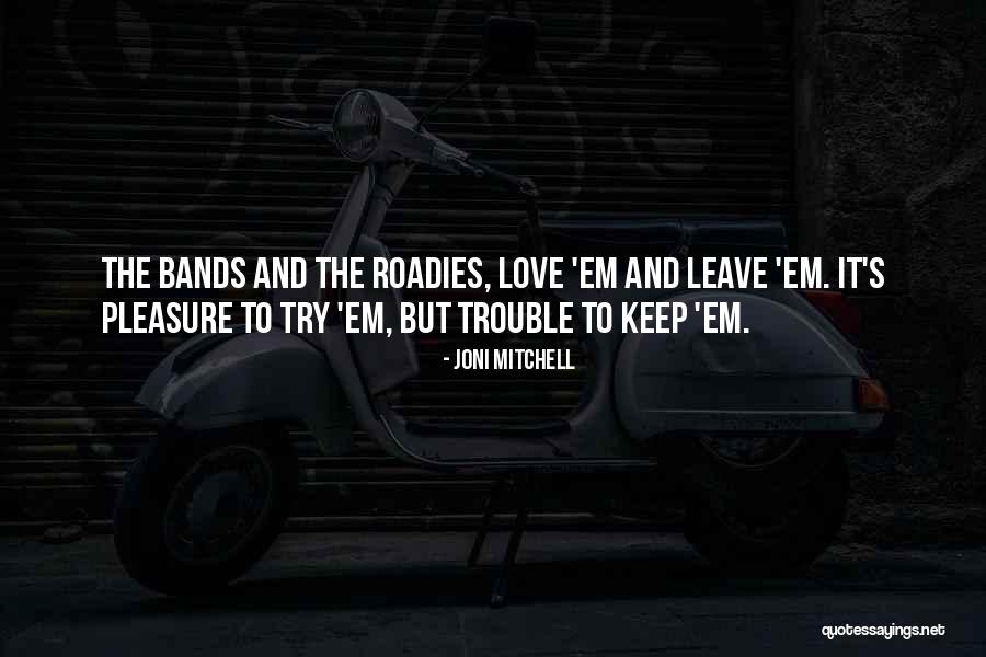 Theeany Quotes By Joni Mitchell Theeany Quotes By Joni Mitchell