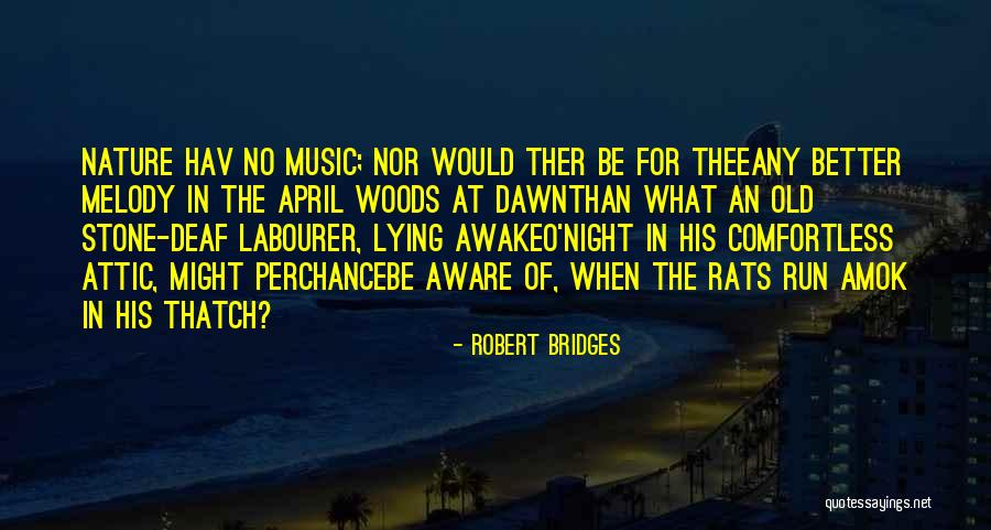 Theeany Quotes By Robert Bridges Theeany Quotes By Robert Bridges