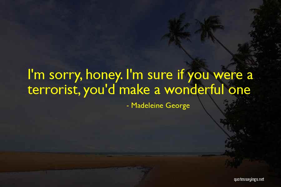 Theedenstatebank Quotes By Madeleine George Theedenstatebank Quotes By Madeleine George