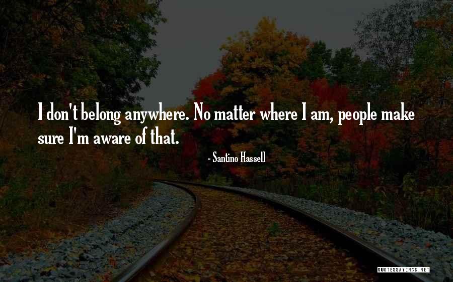 Theertha Vittala Quotes By Santino Hassell Theertha Vittala Quotes By Santino Hassell