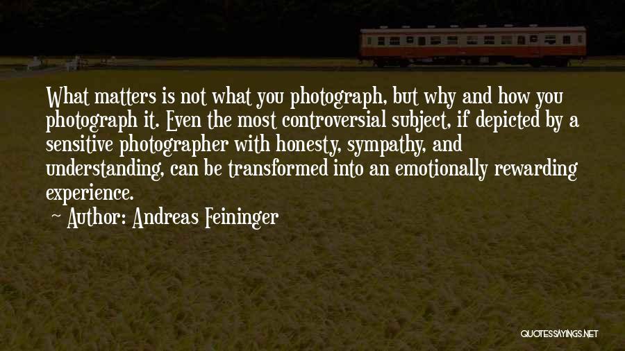 Theesfeld Bond Quotes By Andreas Feininger