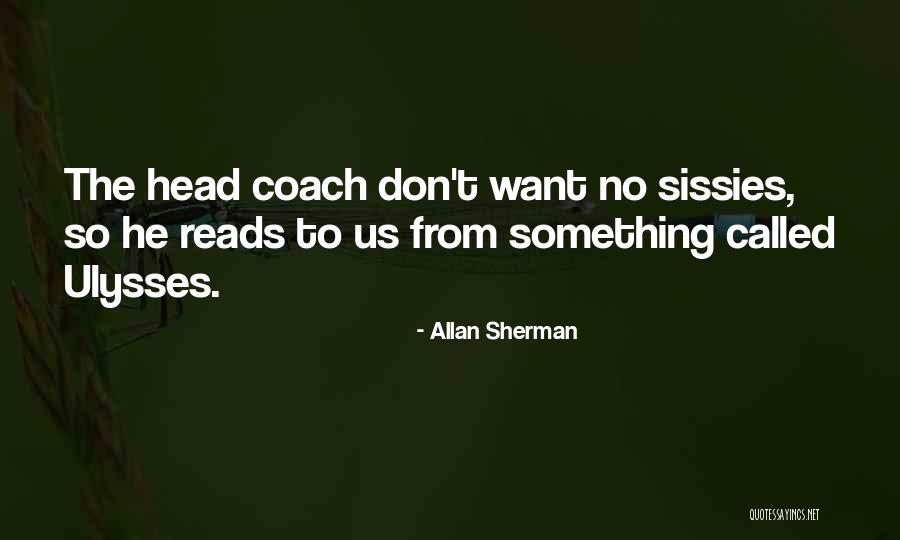 Theesfeld Father Quotes By Allan Sherman Theesfeld Father Quotes By Allan Sherman