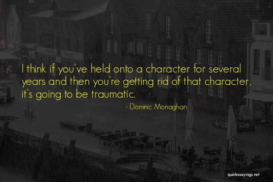 Thefishermanandhissoul Quotes By Dominic Monaghan Thefishermanandhissoul Quotes By Dominic Monaghan