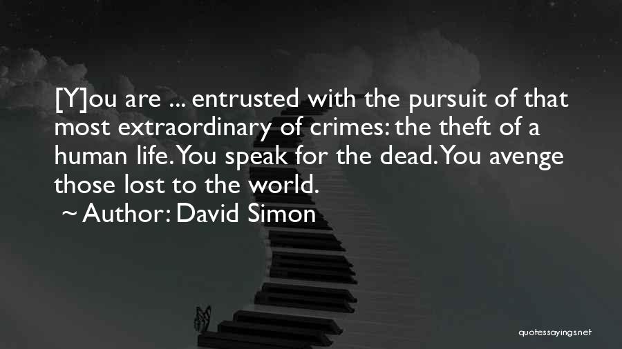 Theft Quotes By David Simon