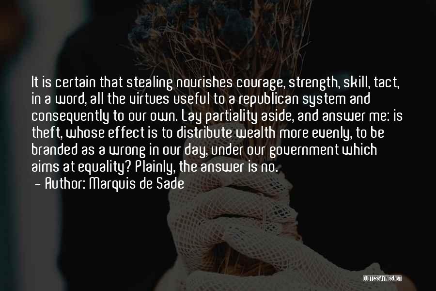 Theft Stealing Quotes By Marquis De Sade