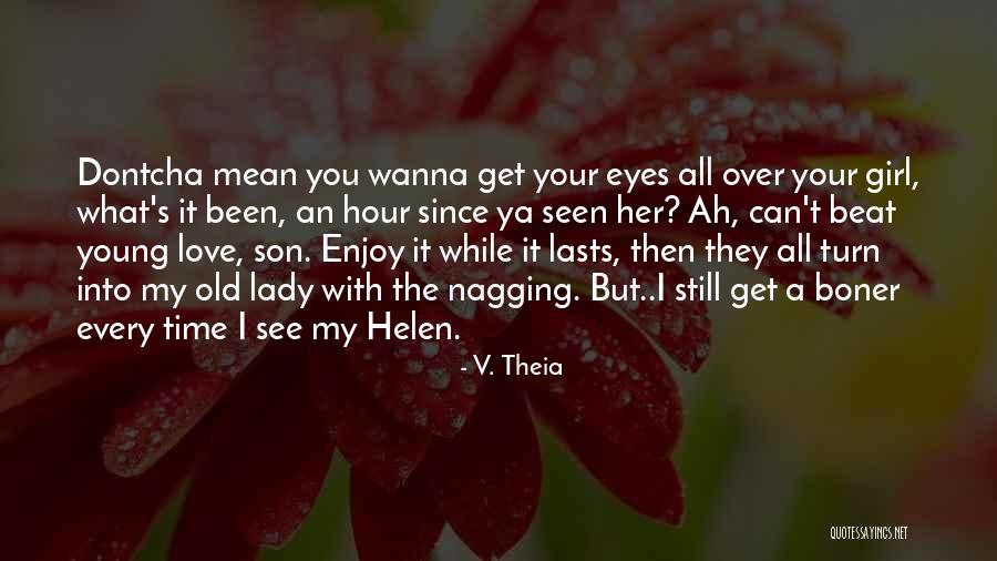 Theia Quotes By V. Theia Theia Quotes By V. Theia