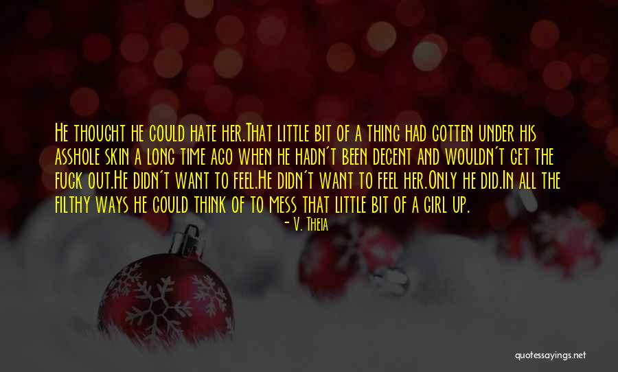 Theia Quotes By V. Theia Theia Quotes By V. Theia