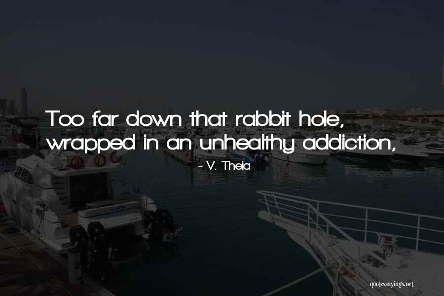 Theia Quotes By V. Theia Theia Quotes By V. Theia
