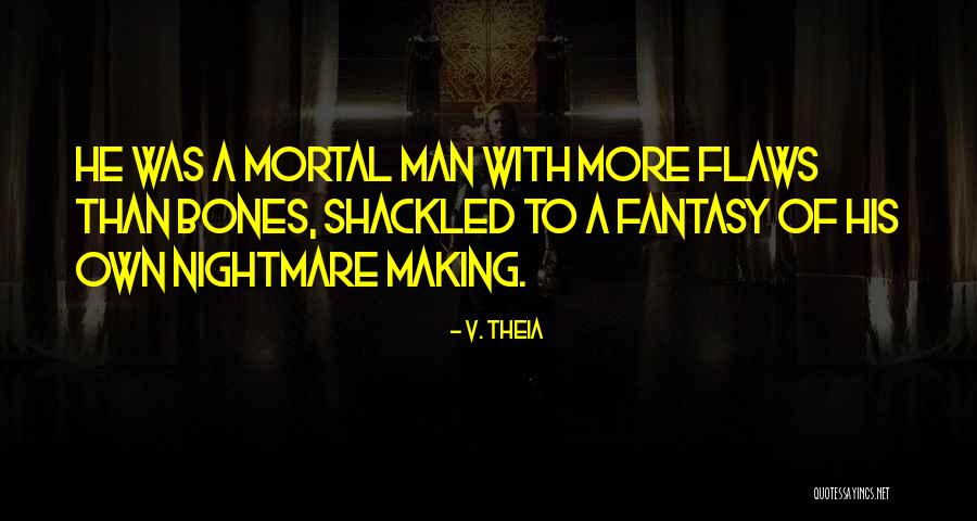 Theia Quotes By V. Theia Theia Quotes By V. Theia