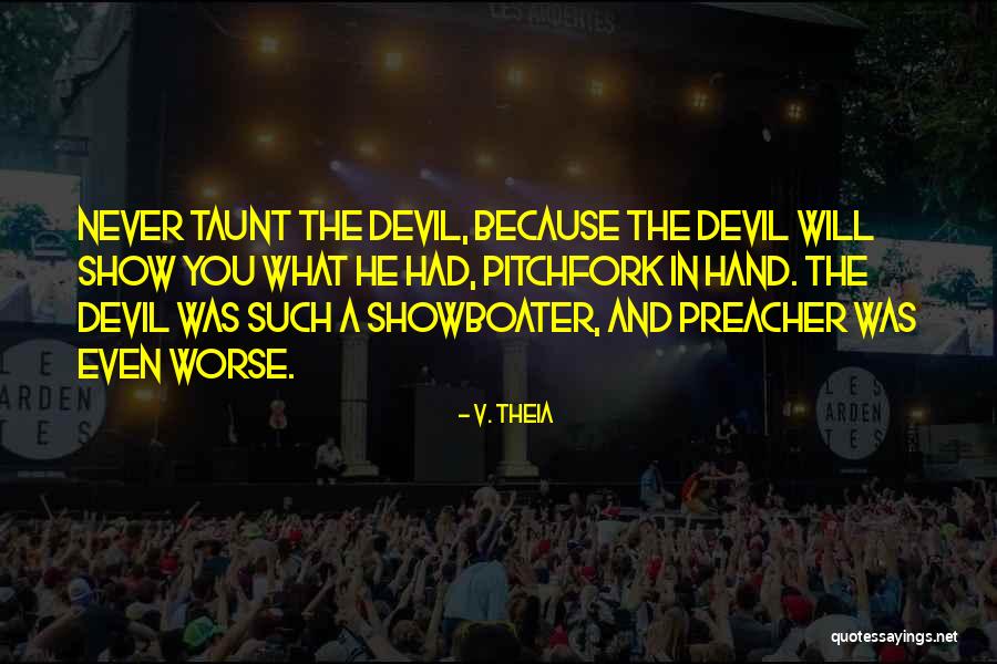 Theia Quotes By V. Theia Theia Quotes By V. Theia