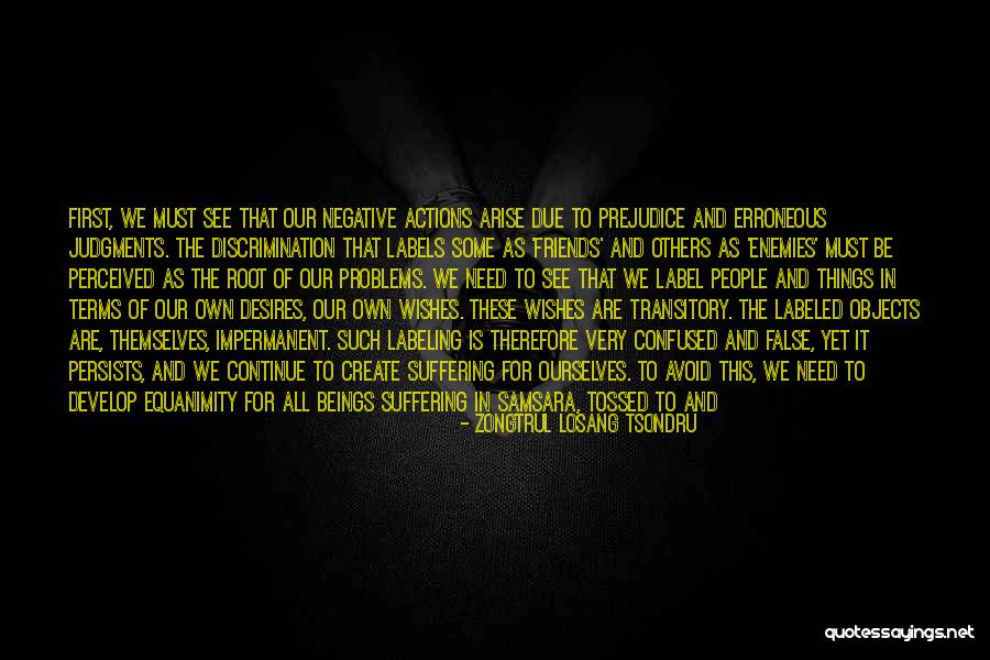 Their Actions Quotes By Zongtrul Losang Tsondru Their Actions Quotes By Zongtrul Losang Tsondru