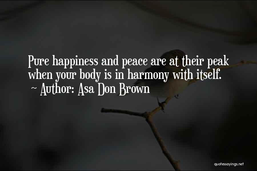 Their Happiness Quotes By Asa Don Brown