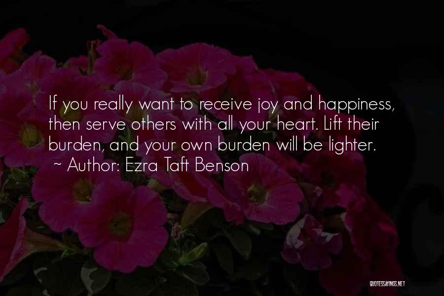 Their Happiness Quotes By Ezra Taft Benson