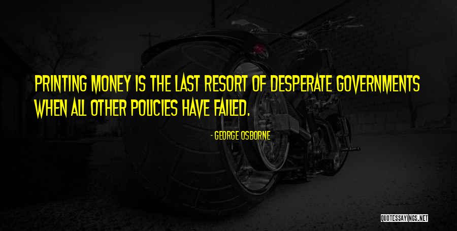 Their Last Resort Quotes By George Osborne Their Last Resort Quotes By George Osborne