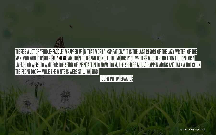 Their Last Resort Quotes By John Milton Edwards Their Last Resort Quotes By John Milton Edwards