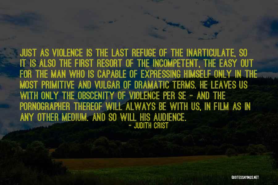 Their Last Resort Quotes By Judith Crist Their Last Resort Quotes By Judith Crist