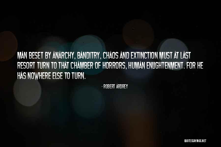 Their Last Resort Quotes By Robert Ardrey Their Last Resort Quotes By Robert Ardrey