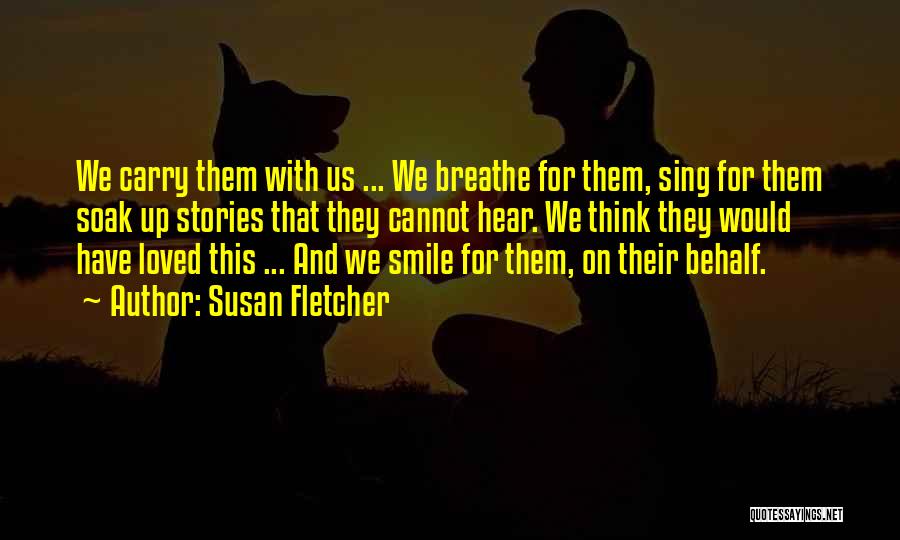 Their Smile Quotes By Susan Fletcher