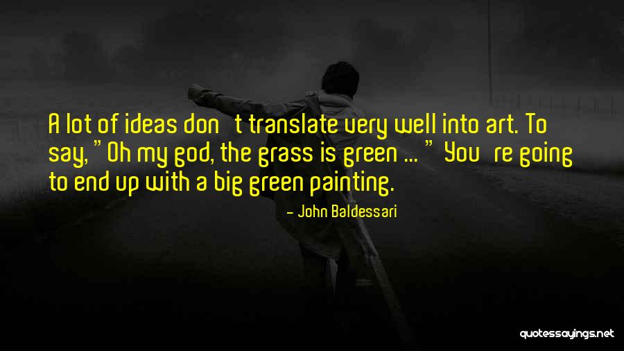 Theirself Vs Themselves Quotes By John Baldessari