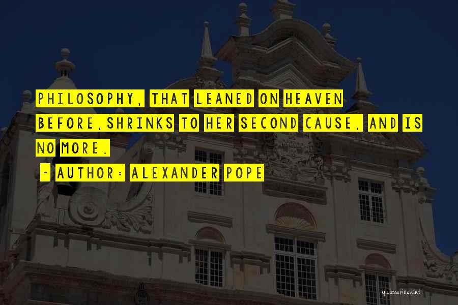 Theism Philosophy Quotes By Alexander Pope