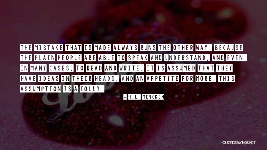 Theismann Taylor Quotes By H.L. Mencken Theismann Taylor Quotes By H.L. Mencken