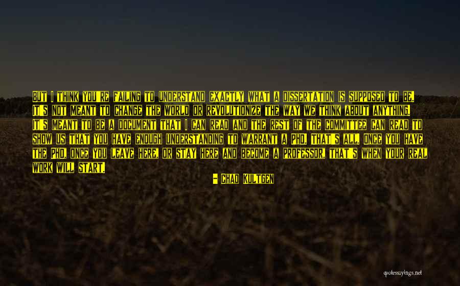 Theisms 4 Quotes By Chad Kultgen Theisms 4 Quotes By Chad Kultgen