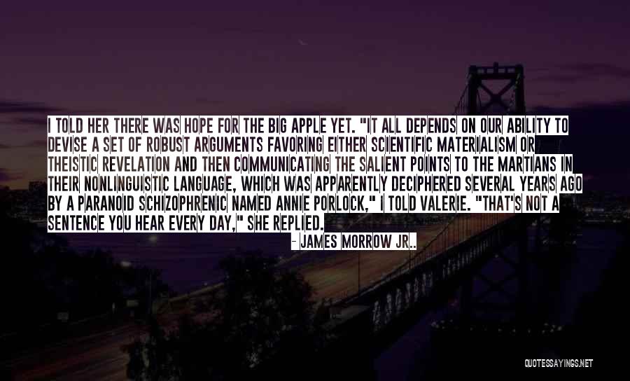Theistic Arguments Quotes By James Morrow Jr.. Theistic Arguments Quotes By James Morrow Jr..