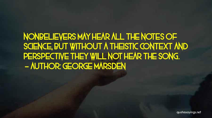 Theistic Quotes By George Marsden