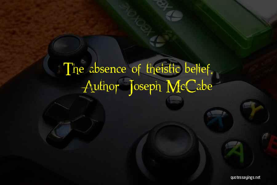 Theistic Quotes By Joseph McCabe