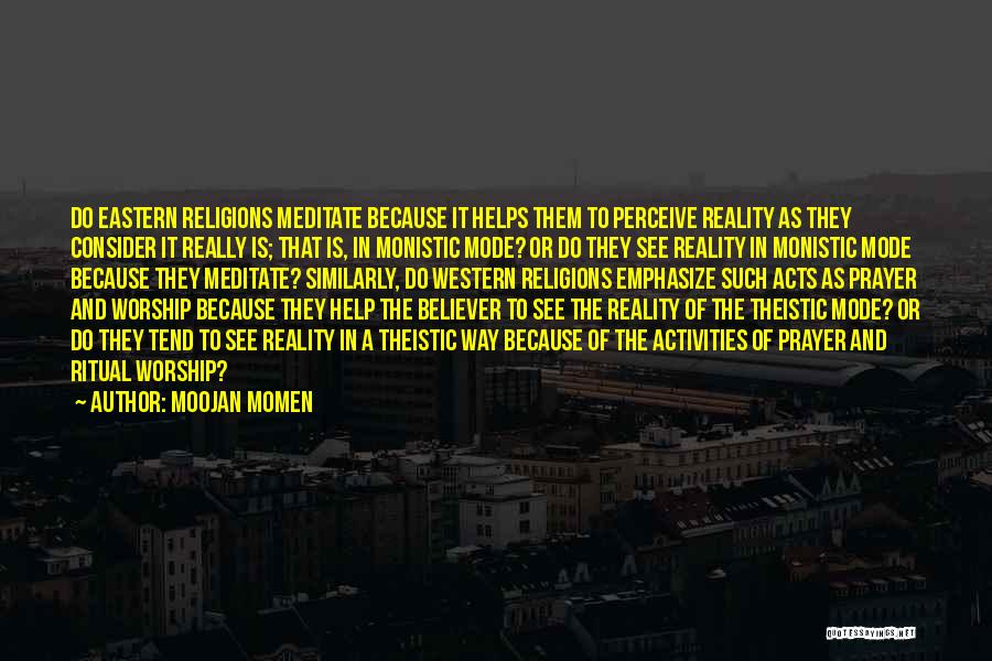 Theistic Quotes By Moojan Momen