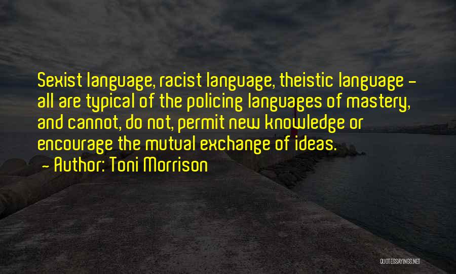 Theistic Quotes By Toni Morrison