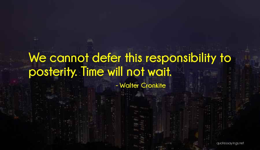 Theldurin Quotes By Walter Cronkite