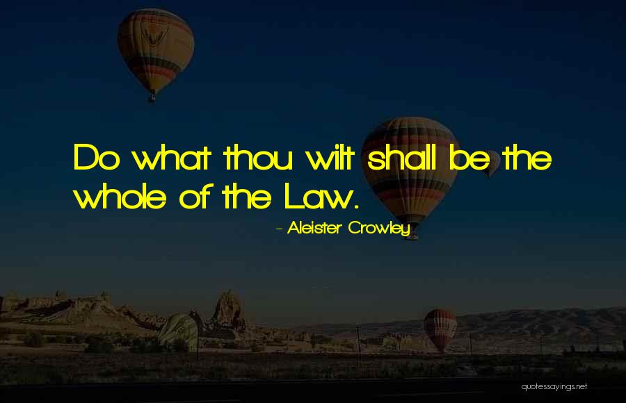 Thelema Quotes By Aleister Crowley Thelema Quotes By Aleister Crowley