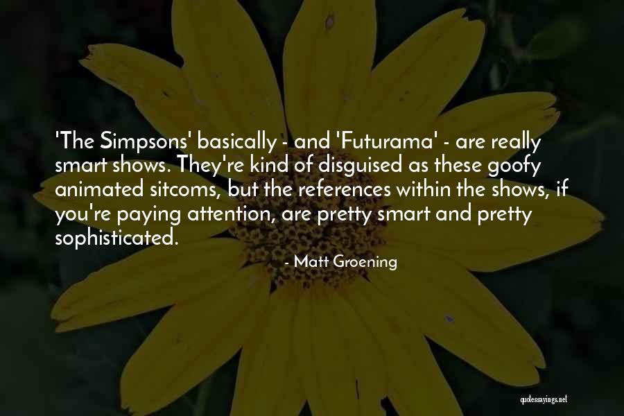 Theleme Quotes By Matt Groening Theleme Quotes By Matt Groening