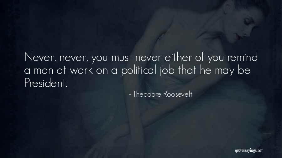 Theleroys Quotes By Theodore Roosevelt Theleroys Quotes By Theodore Roosevelt