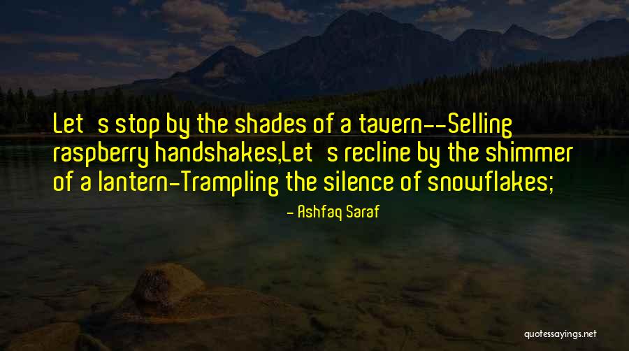 Thellavarithe Quotes By Ashfaq Saraf