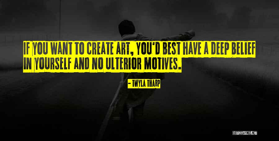 Thellavarithe Quotes By Twyla Tharp