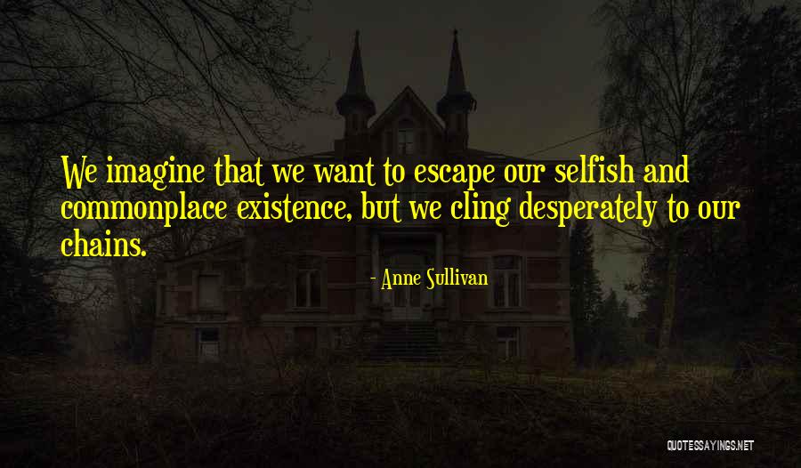 Thelle Quotes By Anne Sullivan Thelle Quotes By Anne Sullivan