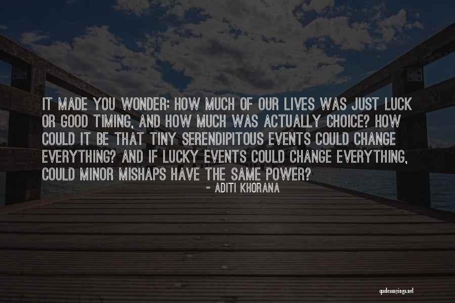 Thelliere Quotes By Aditi Khorana Thelliere Quotes By Aditi Khorana