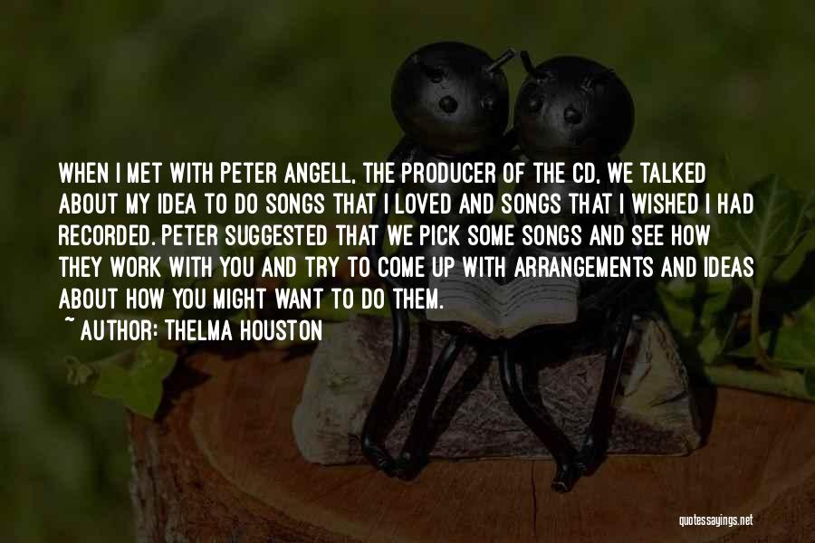 Thelma Houston Quotes 2229931