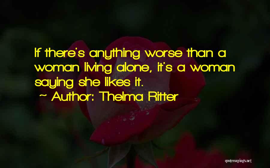 Thelma Ritter Quotes 2258841