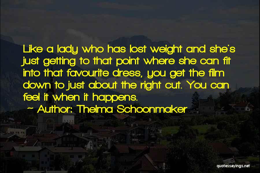 Thelma Schoonmaker Quotes 1635126