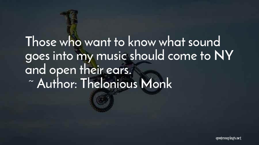 Thelonious Monk Quotes 1152445