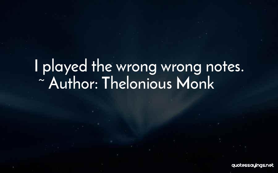 Thelonious Monk Quotes 1490891