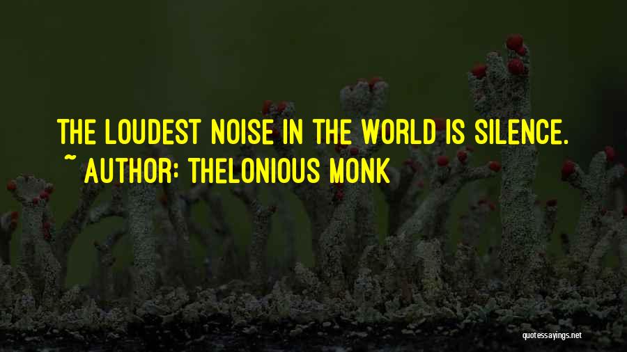 Thelonious Monk Quotes 1537776