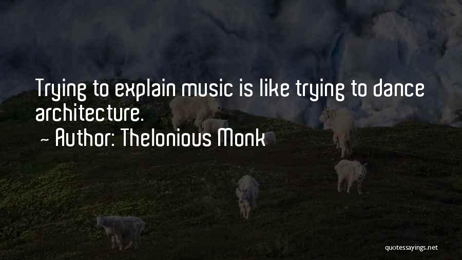 Thelonious Monk Quotes 218865